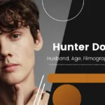 Hunter Doohan Husband, Age, Filmography, and More