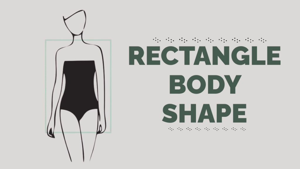 Rectangle body Shape